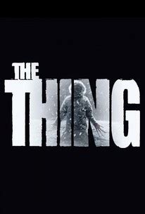 the thing 2011 rotten tomatoes|More.